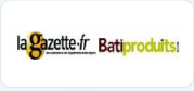 La Gazette / Batiproduits